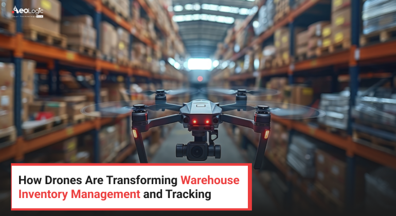 How Drones Are Transforming Warehouse Inventory Management and Tracking