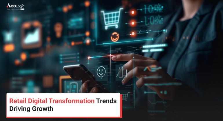 Retail Digital Transformation Trends Driving Growth
