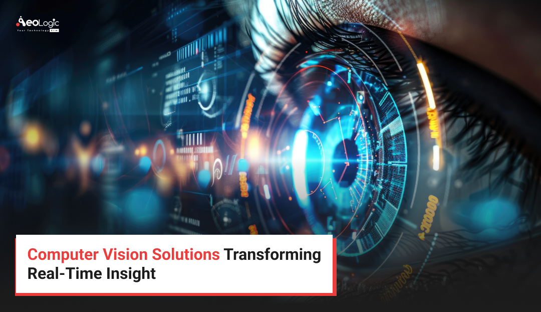 Computer Vision Solutions Transforming Real-Time Insight