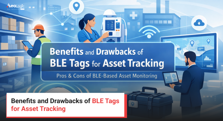 Benefits and Drawbacks of BLE Tags for Asset Tracking
