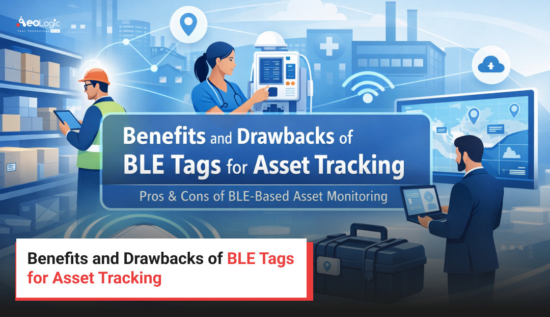 Benefits and Drawbacks of BLE Tags for Asset Tracking