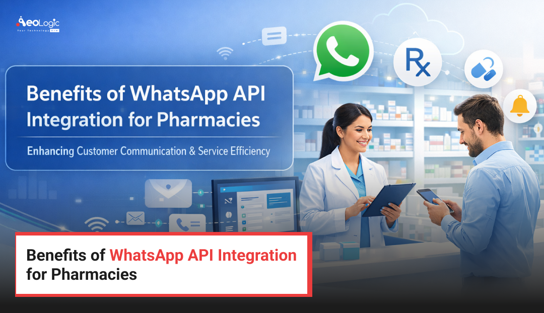 Benefits of WhatsApp API Integration for Pharmacies