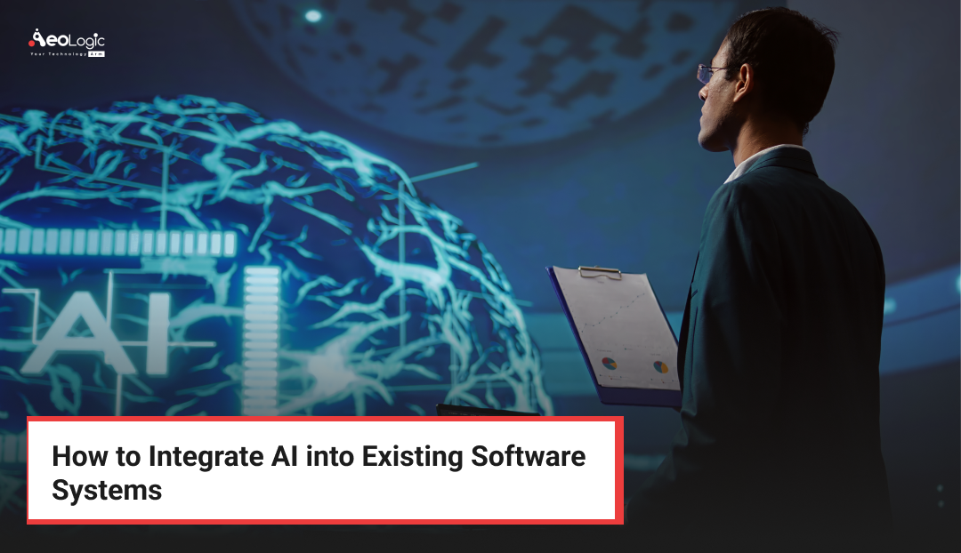 How to Integrate AI into Existing Software Systems