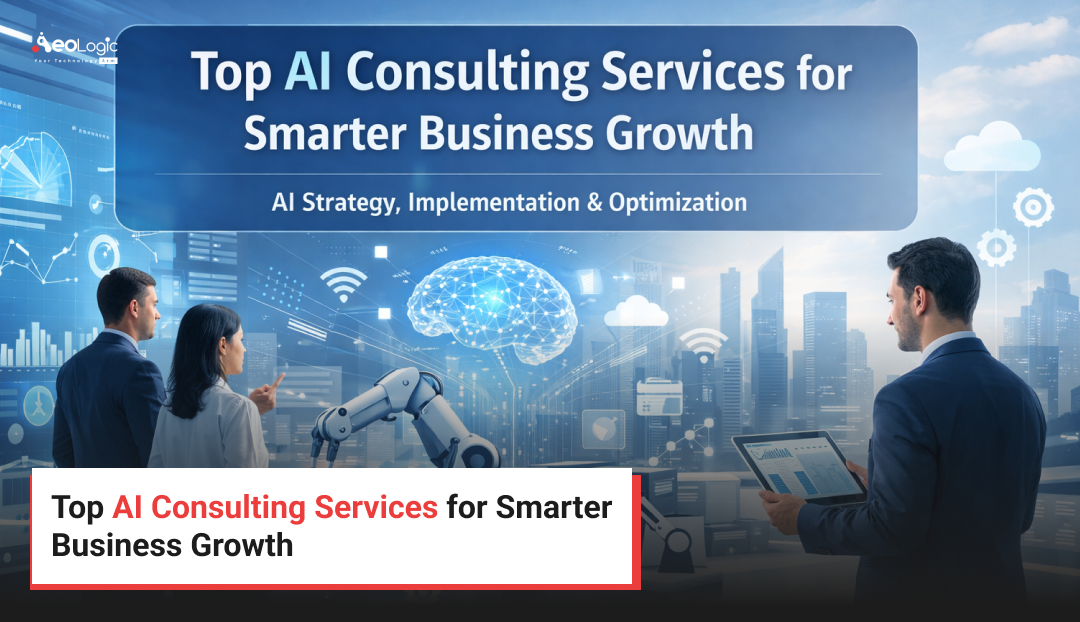 Top AI Consulting Services for Smarter Business Growth