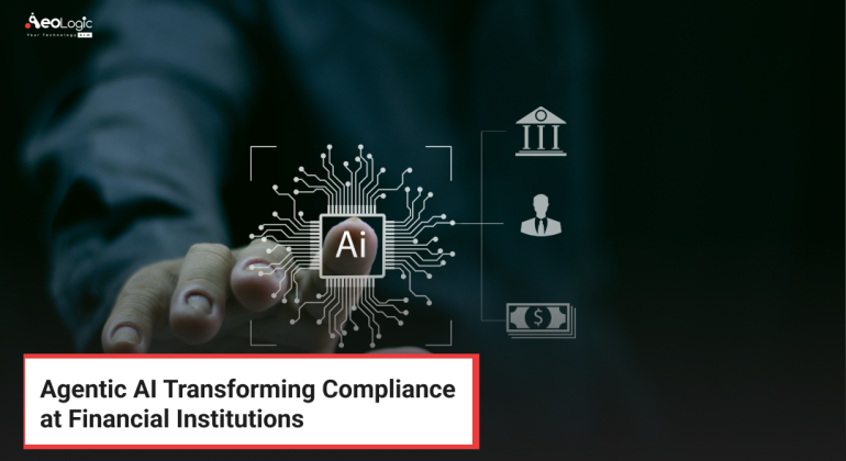 Agentic AI Transforming Compliance at Financial Institutions