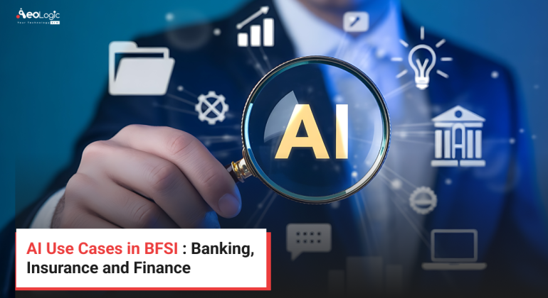 AI Use Cases in BFSI : Banking, Insurance and Finance