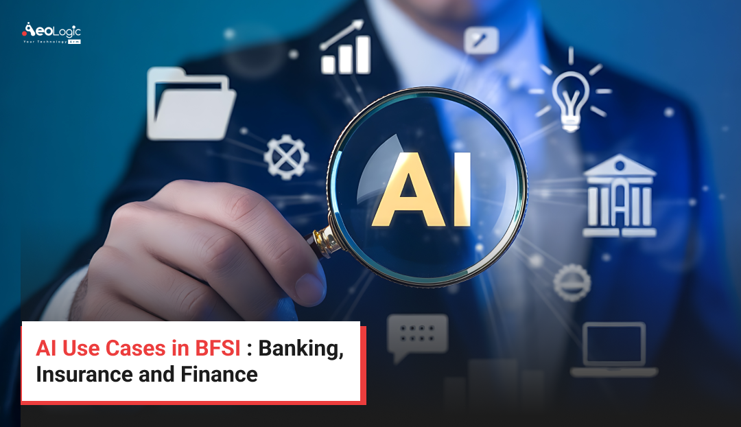 AI Use Cases in BFSI : Banking, Insurance and Finance