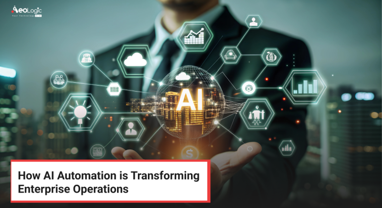 How AI Automation is Transforming Enterprise Operations