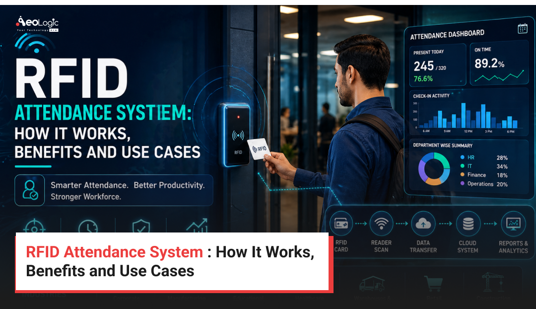 RFID Attendance System : How It Works, Benefits and Use Cases