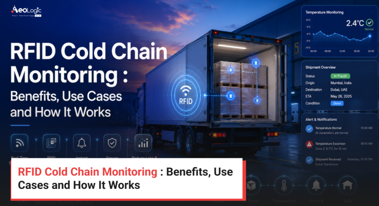 RFID Cold Chain Monitoring _ Benefits, Use Cases and How It Works