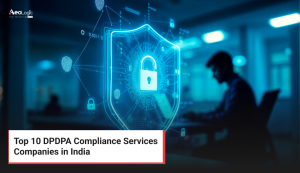 Top 10 DPDPA Compliance Services Companies in India