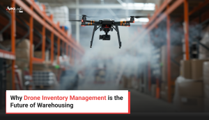 Why Drone Inventory Management is the Future of Warehousing