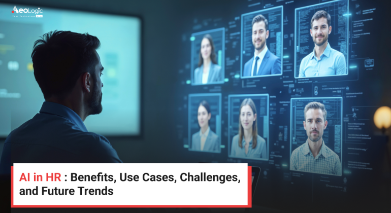 AI in HR : Benefits, Use Cases, Challenges, and Future Trends