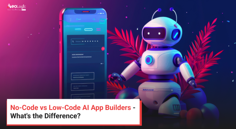 No-Code vs Low-Code AI App Builders - What's the Difference?