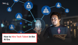 How to Hire Tech Talent in the AI Era