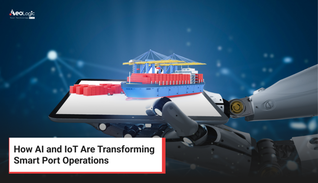 How AI and IoT Are Transforming Smart Port Operations