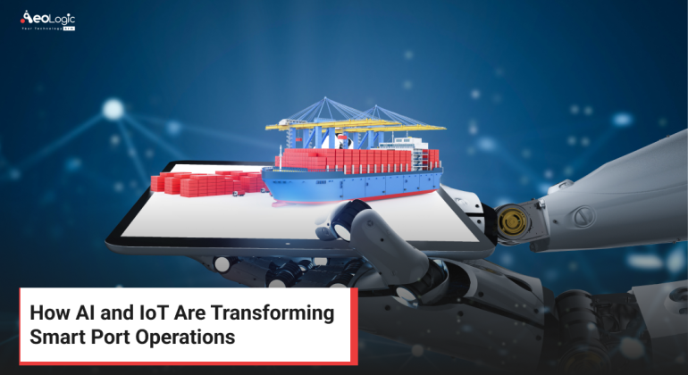 How AI and IoT Are Transforming Smart Port Operations