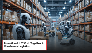 How AI and IoT Work Together in Warehouse Logistics