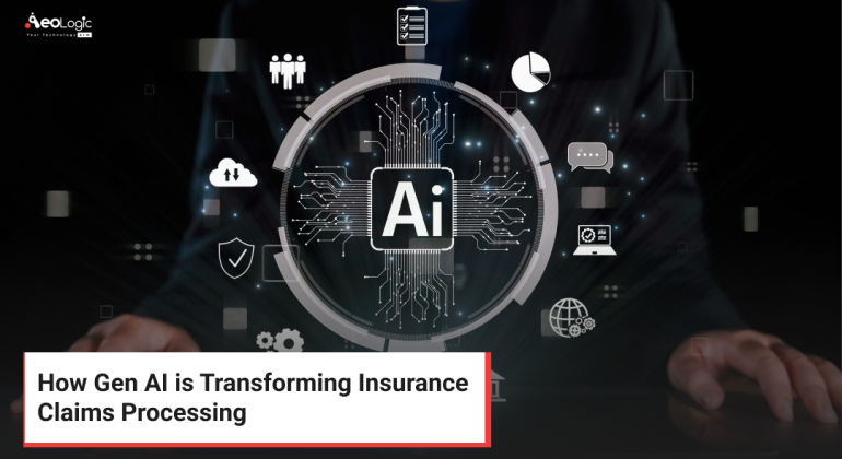 How Gen AI is Transforming Insurance Claims Processing