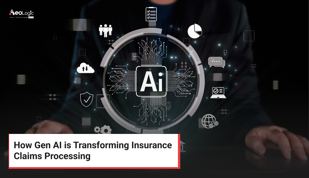 How Gen AI is Transforming Insurance Claims Processing