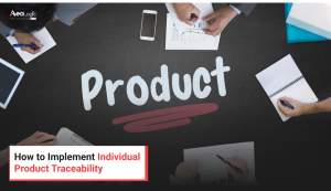 How to Implement Individual Product Traceability