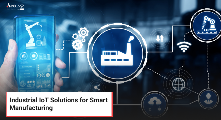 Industrial IoT Solutions for Smart Manufacturing