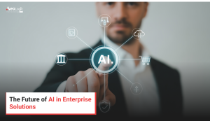 The Future of AI in Enterprise Solutions