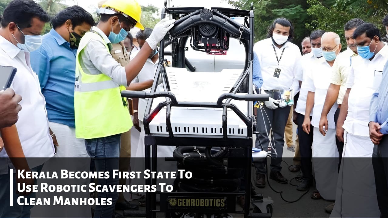 Kerala the First State to Use Robotic Scavengers to Clean Manholes